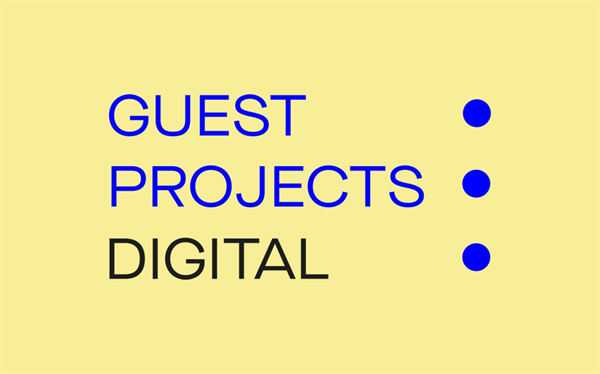 Guest Projects Digital 2021